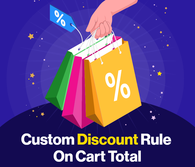 Custom Discount Rule On Cart Total